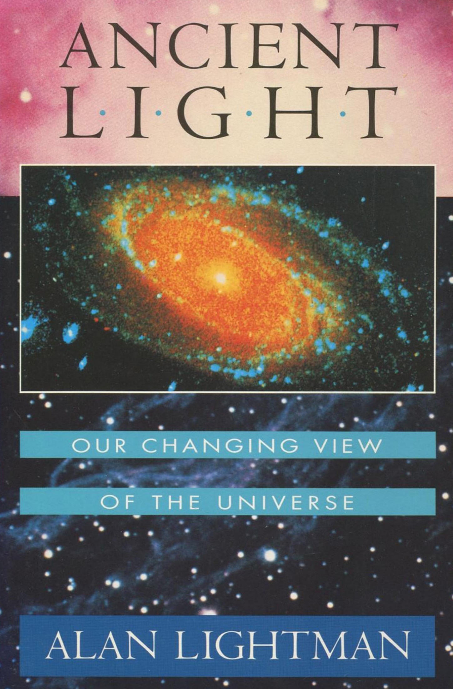 Ancient Light: Our Changing View of the Universe