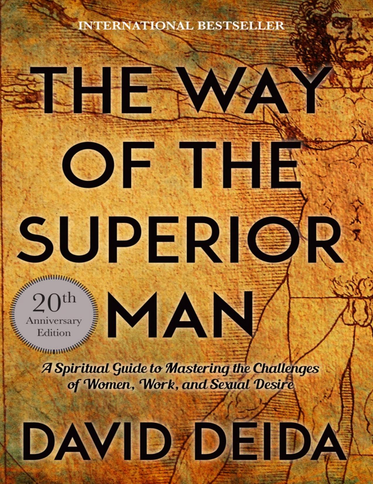 The Way of the Superior Man: A Spiritual Guide to Mastering the Challenges of Women, Work, and Sexual Desire - PDFDrive.com