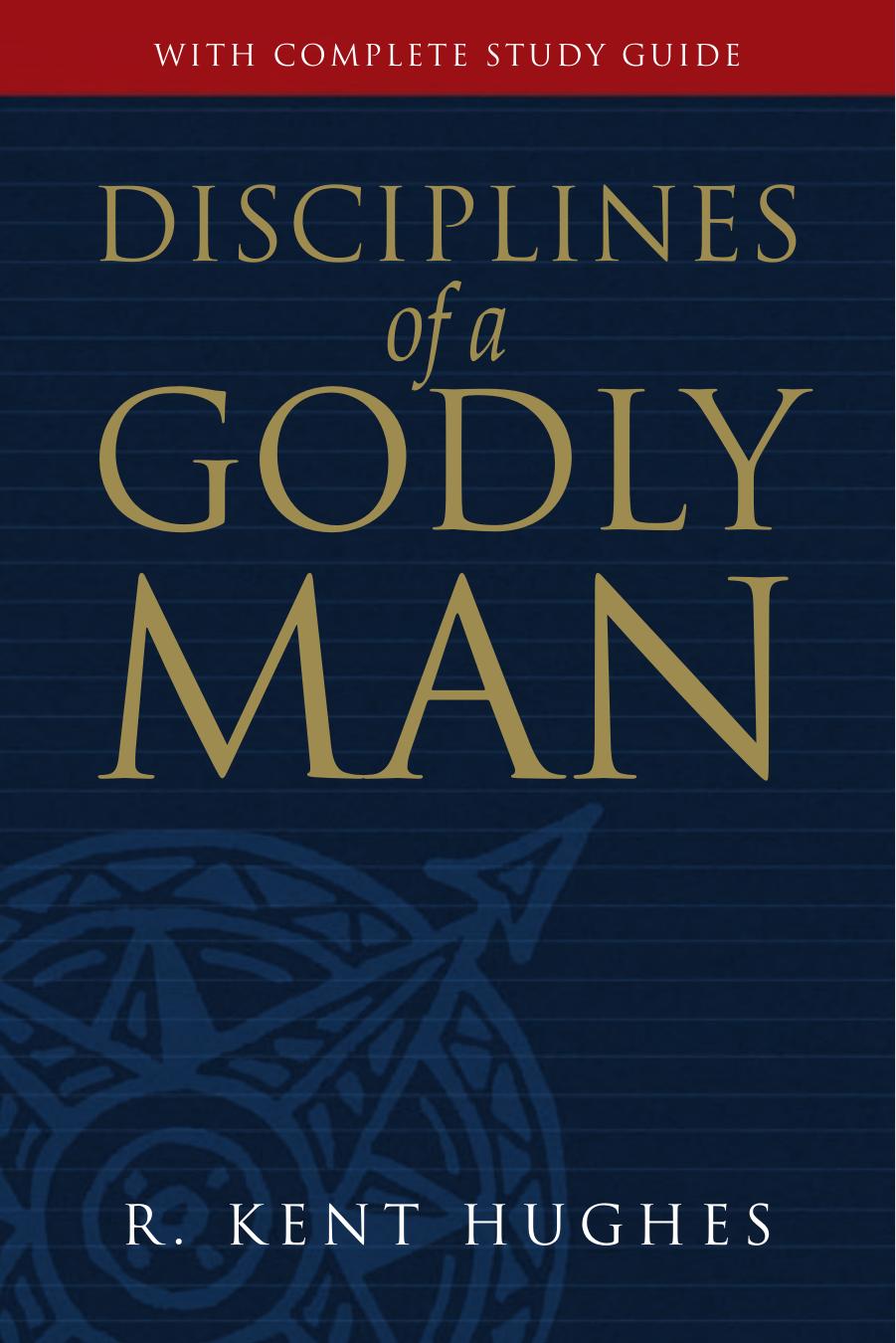 Disciplines of a Godly Man