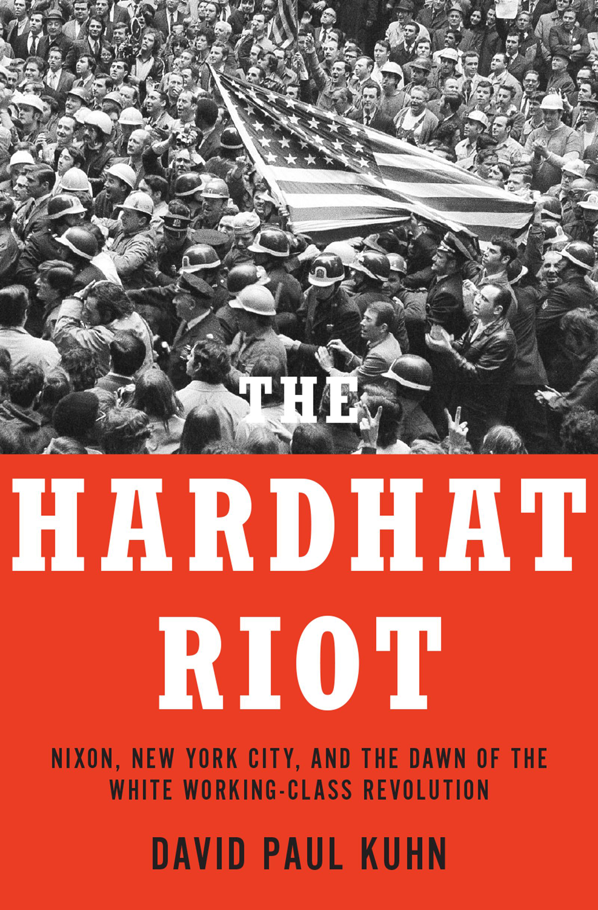 The Hardhat Riot