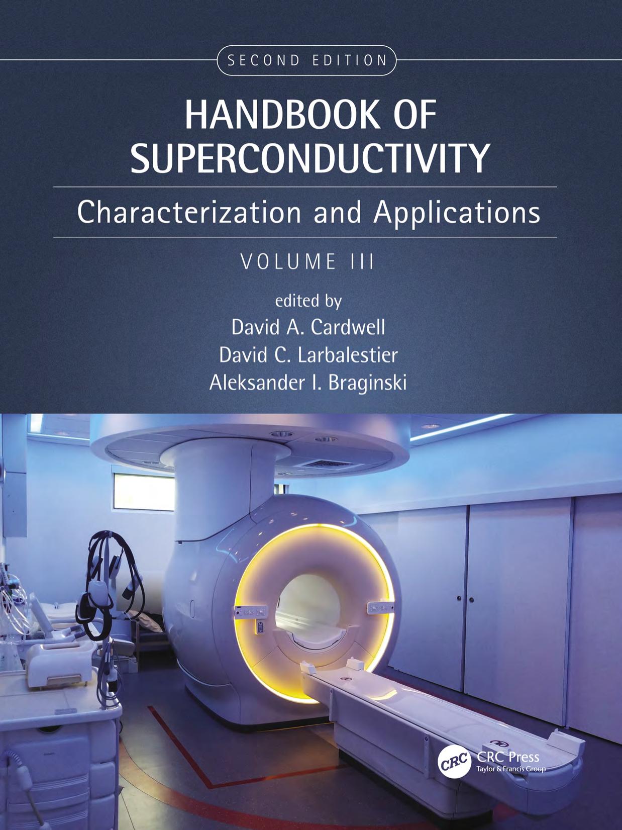 Handbook of Superconductivity: Characterization and Applications, Volume Three: Second Edition