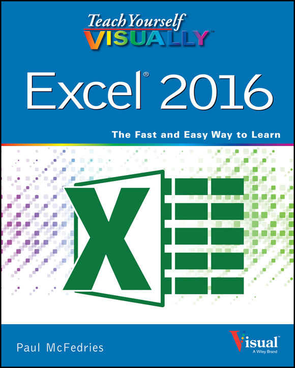 Teach Yourself VISUALLY™ Excel® 2016