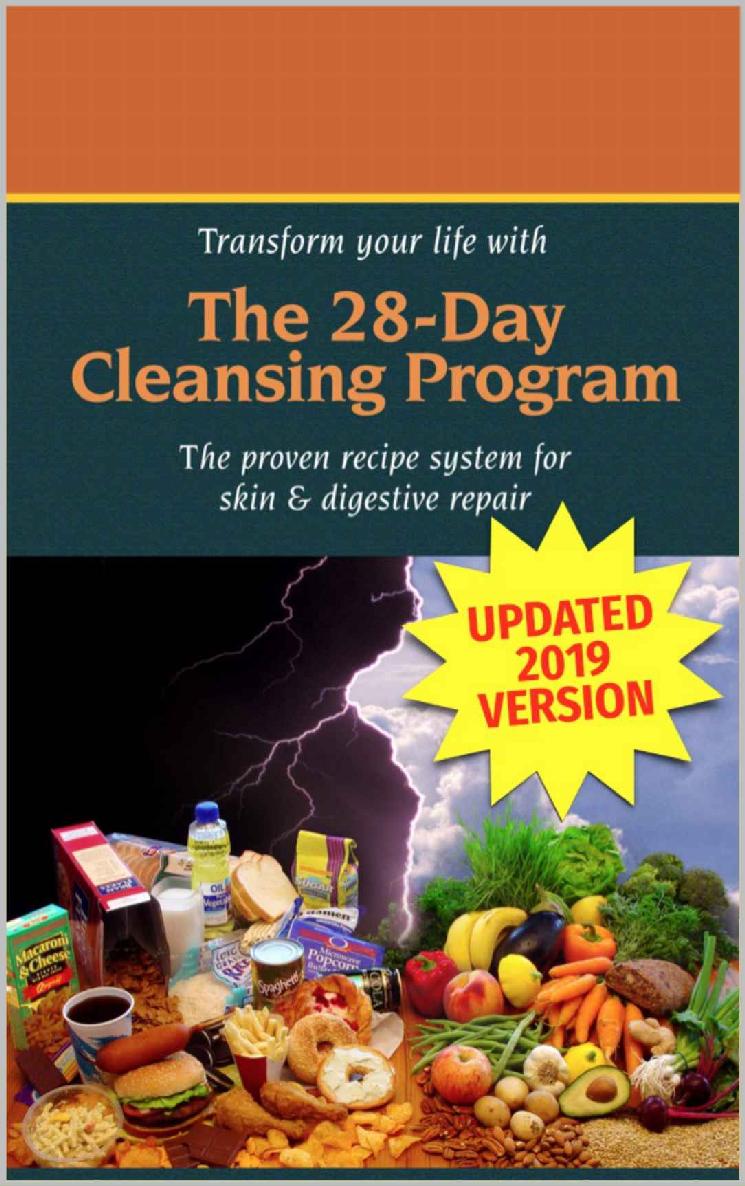 The 28-Day Cleansing Program: 2019 Update with over 100 new recipes and cleansing tools