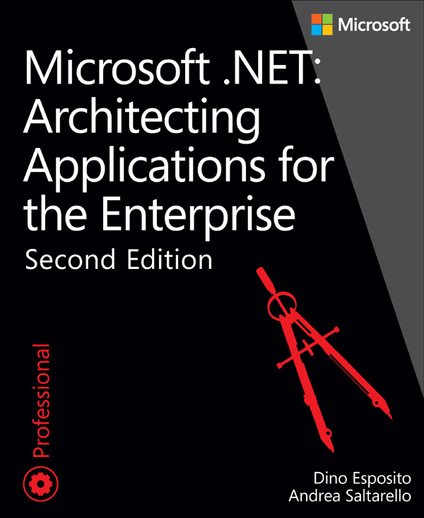 Microsoft .NET: Architecting Applications for the Enterprise, Second Edition (Ida Schander's Library)