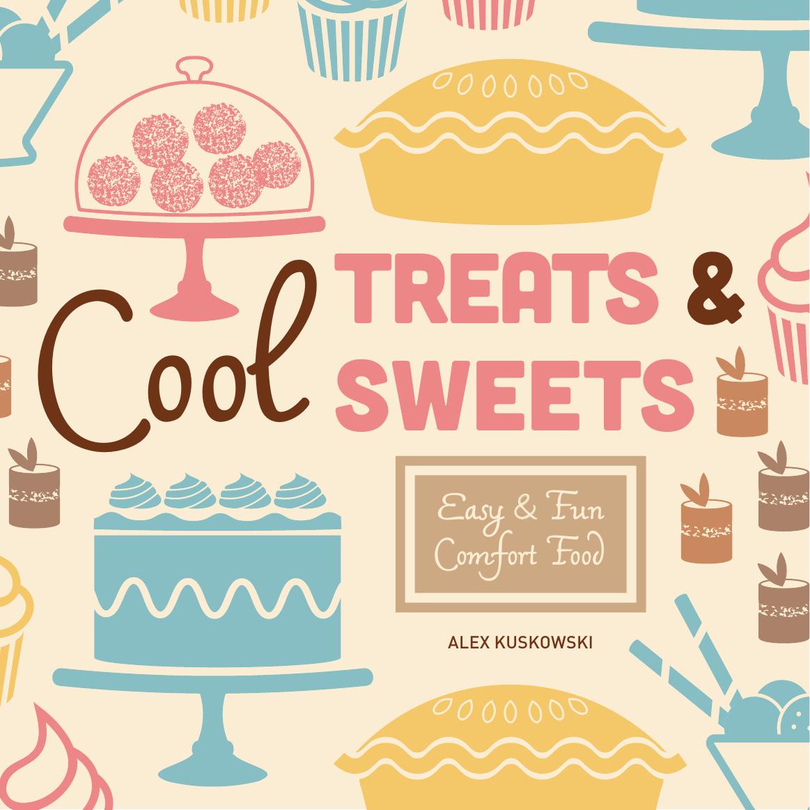 Cool Treats & Sweets - Cool Home Cooking