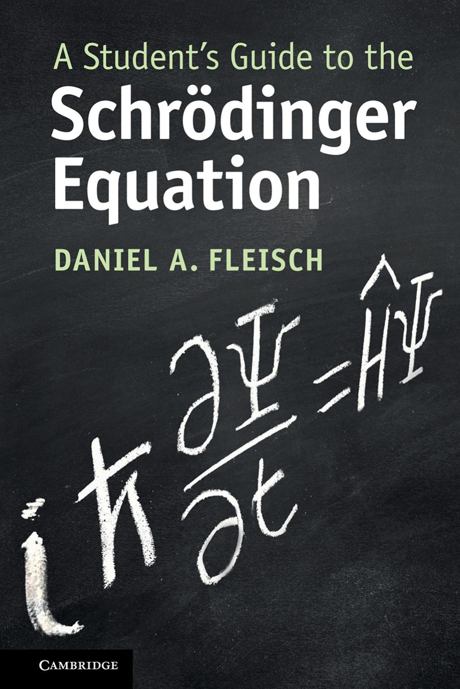 A Student’s Guide to the Schrodinger Equation