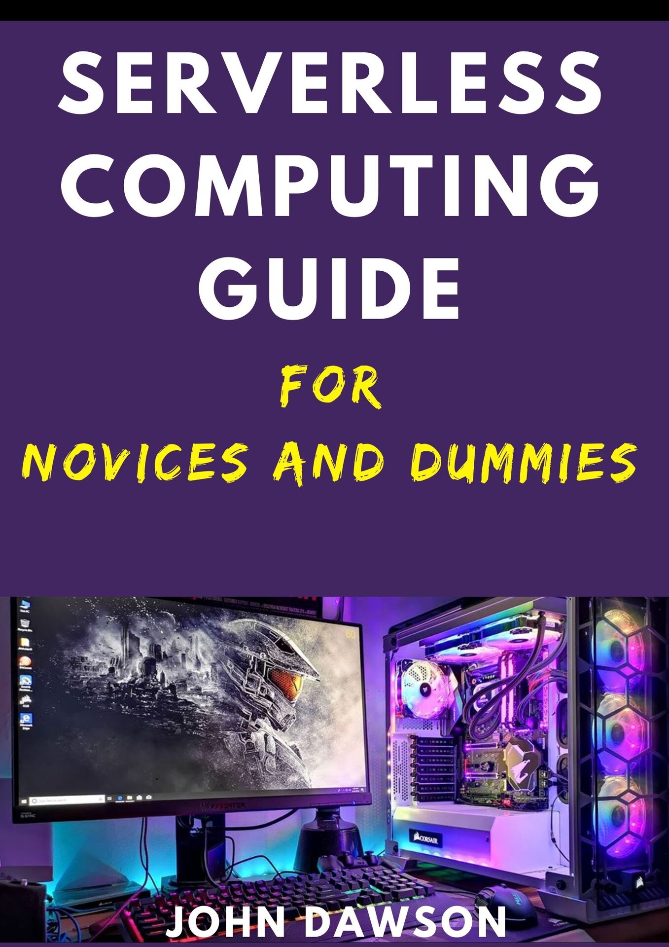 Serverless Computing guide for Novices and Dummies