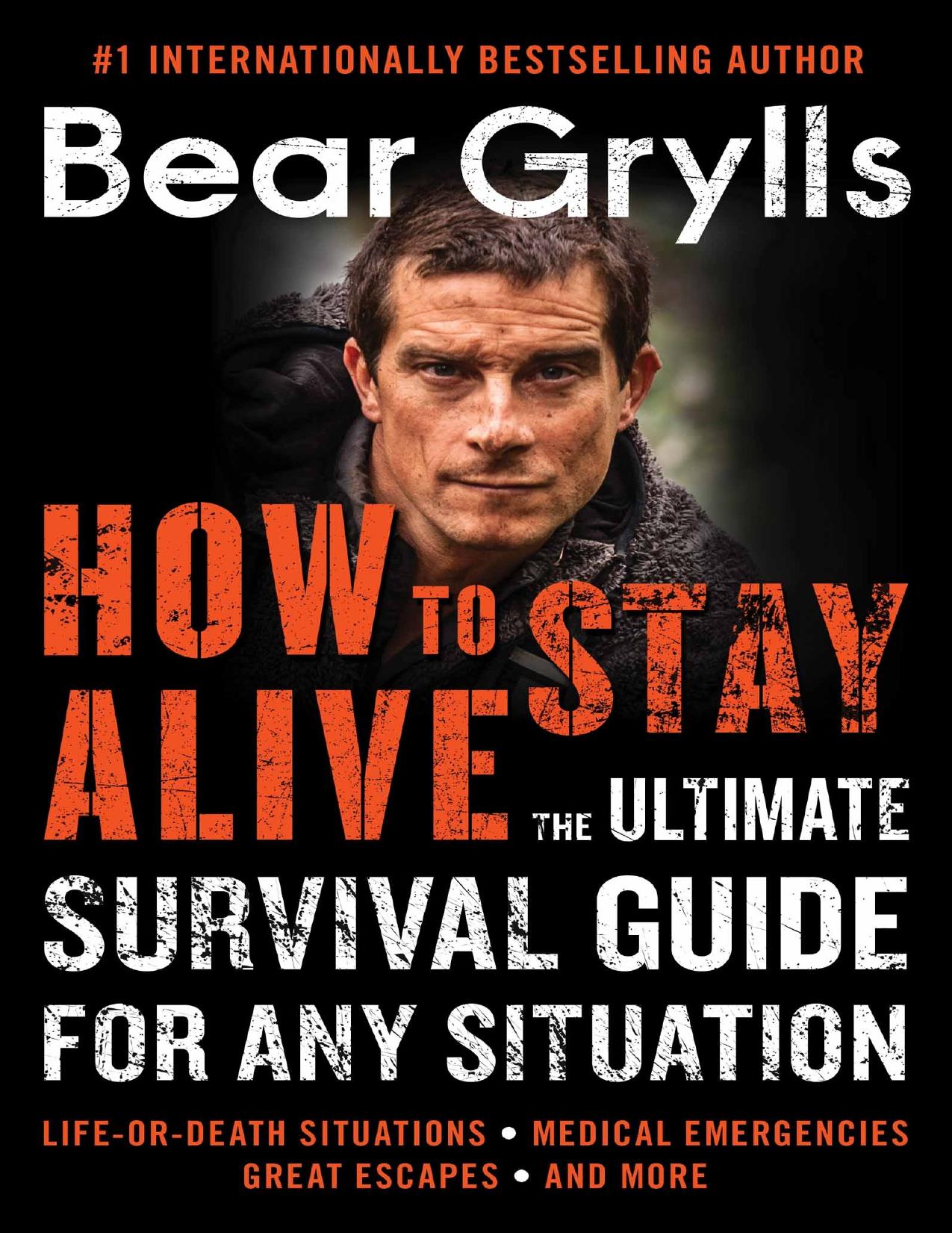 How to Stay Alive: The Ultimate Survival Guide for Any Situation - PDFDrive.com