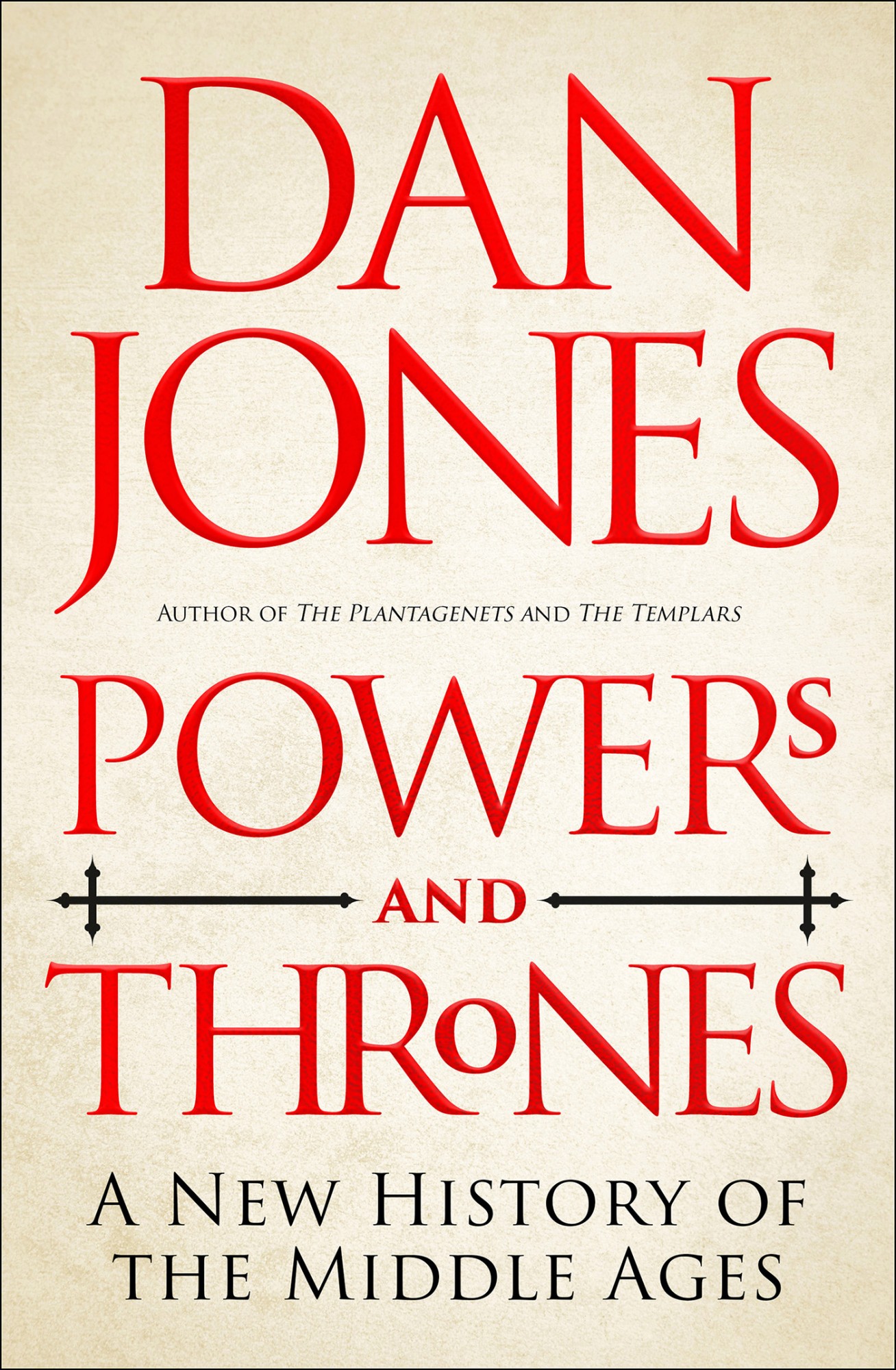 Powers and Thrones: A New History of the Middle Ages