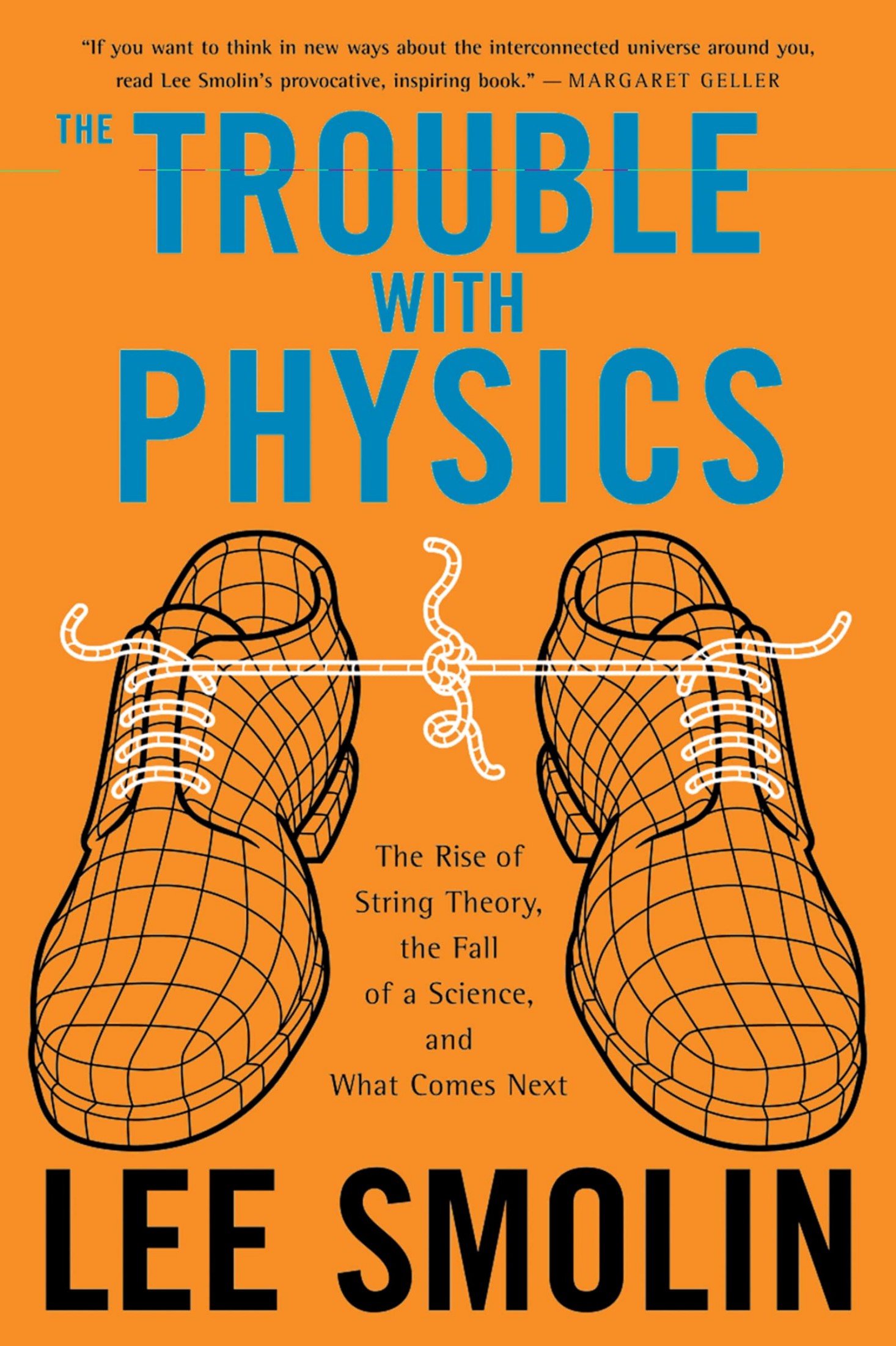 The Trouble With Physics