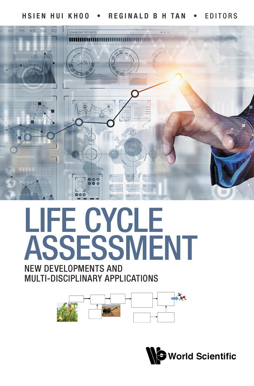 Life Cycle Assessment : New Developments and Multi-Disciplinary Applications (317 Pages)