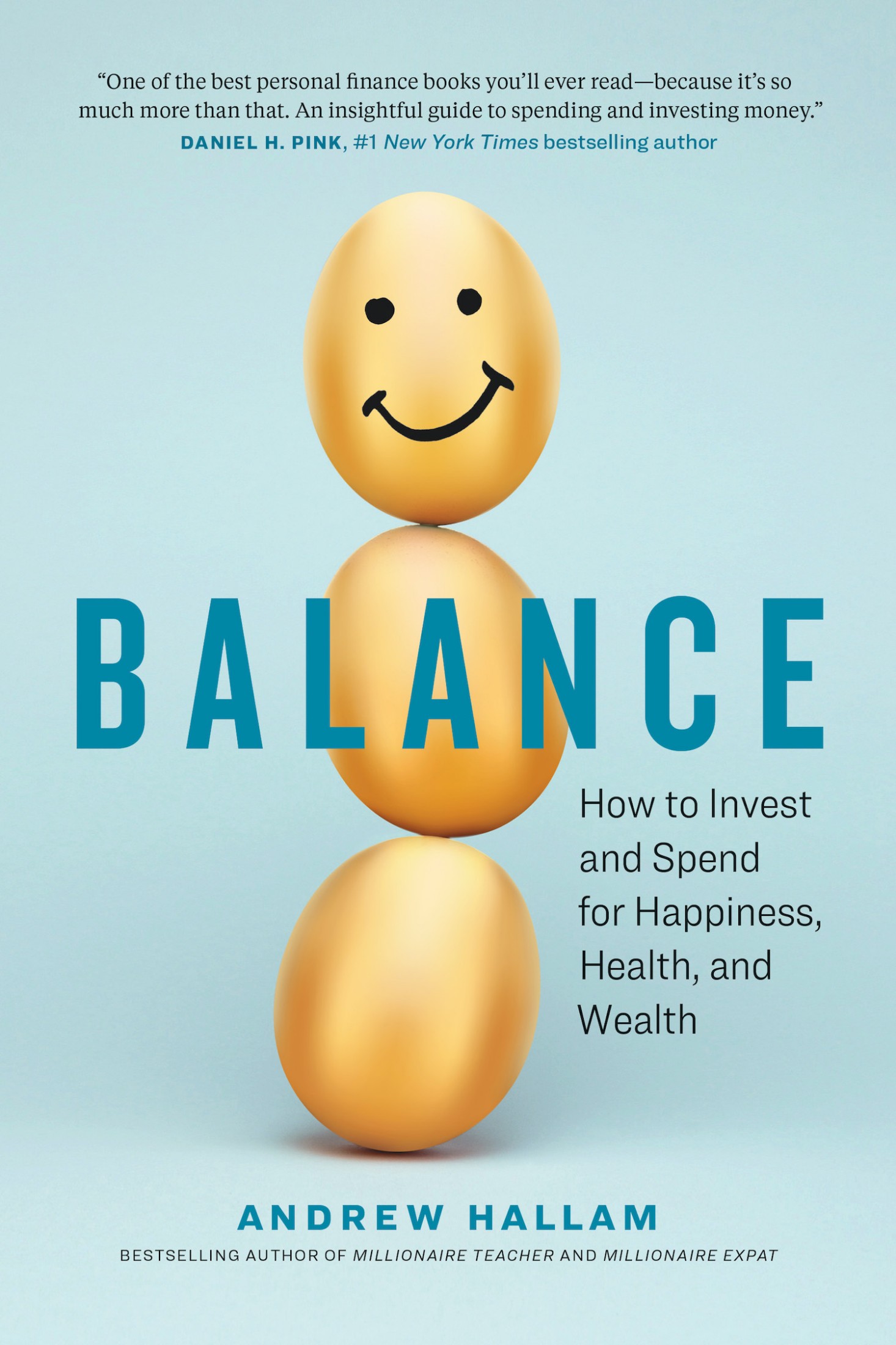 Balance: How to Invest and Spend for Happiness, Health, and Wealth