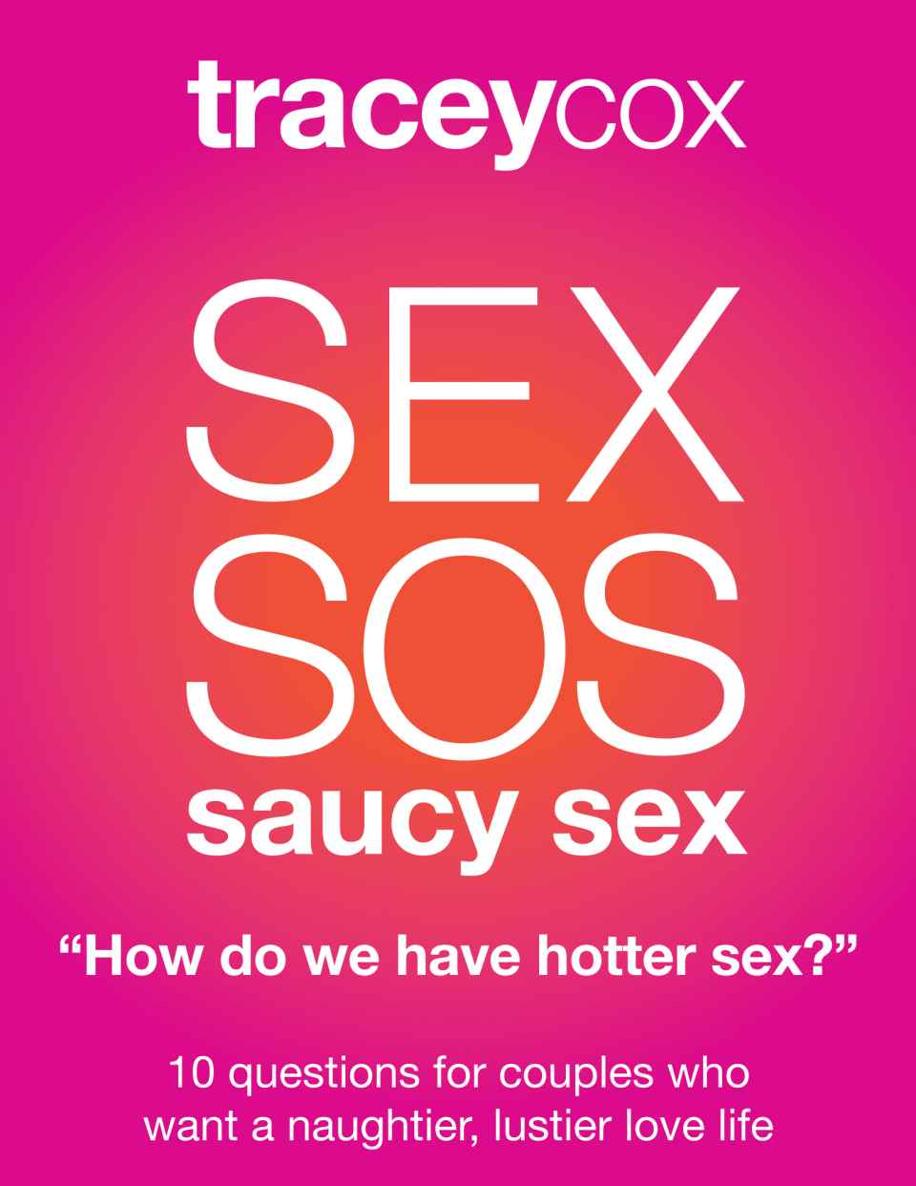 SEX SOS: How Do We Have Hotter Sex? 10 Questions For Couples Who Want A Naughtier, Lustier Love Life