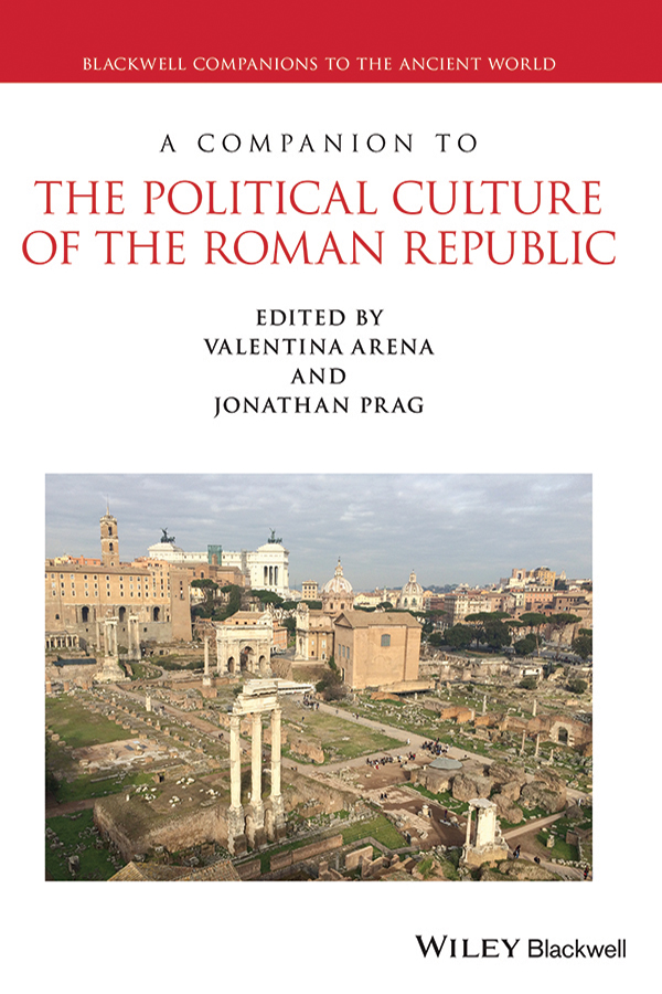 Companion to the Political Culture of the Roman Republic (9781119673590)