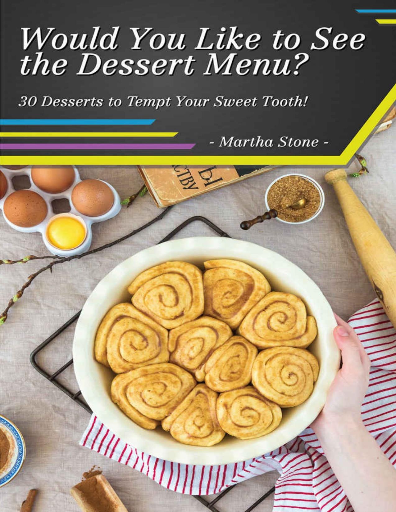 Would You Like to See the Dessert Menu?