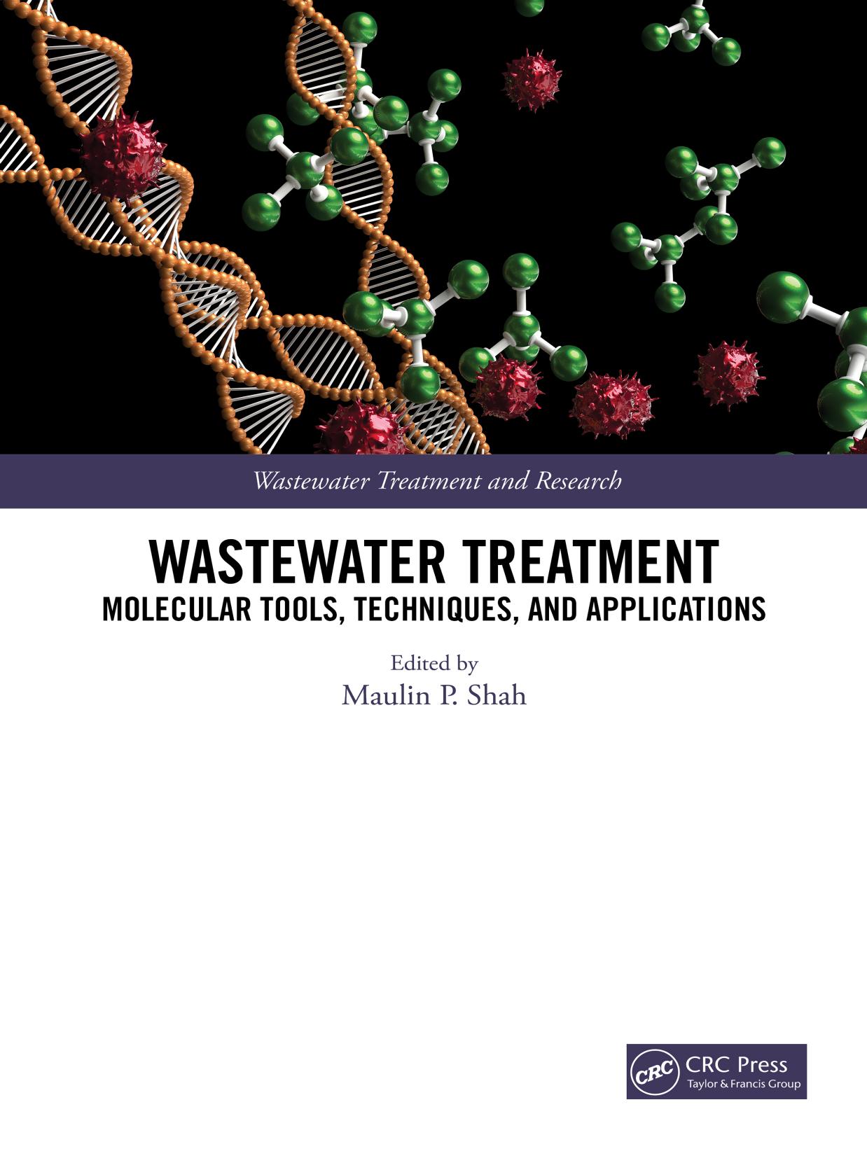 Wastewater Treatment; Molecular Tools, Techniques, and Applications