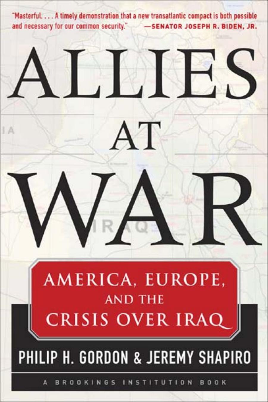 Allies At War: America, Europe and the Crisis Over Iraq