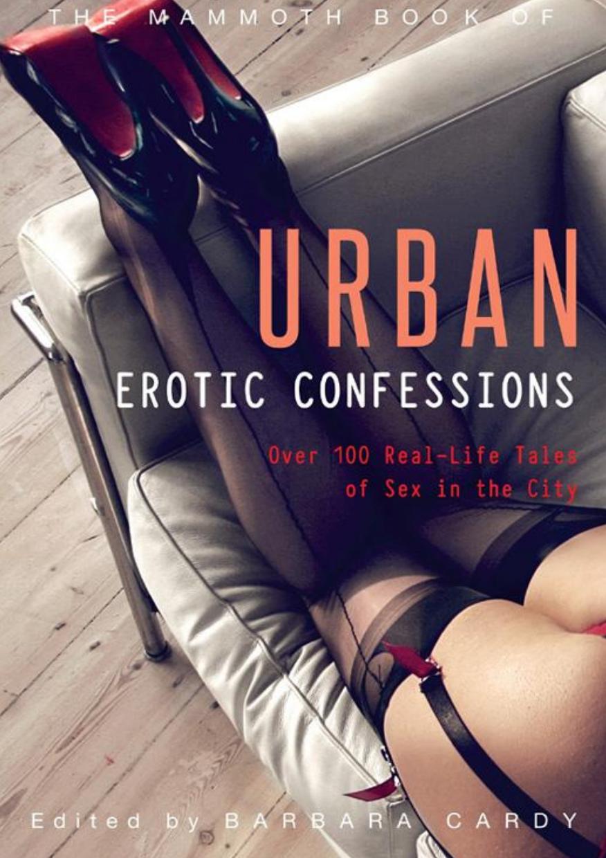 The Mammoth Book of Urban Erotic Confessions