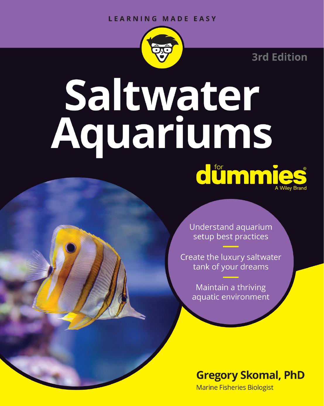 Saltwater Aquariums For Dummies®, 3rd Edition