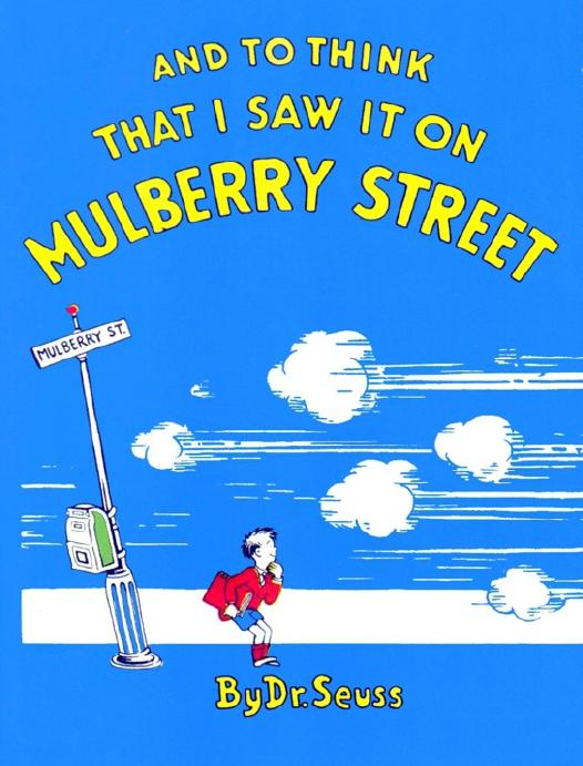 And to Think That I Saw It on Mulberry Street