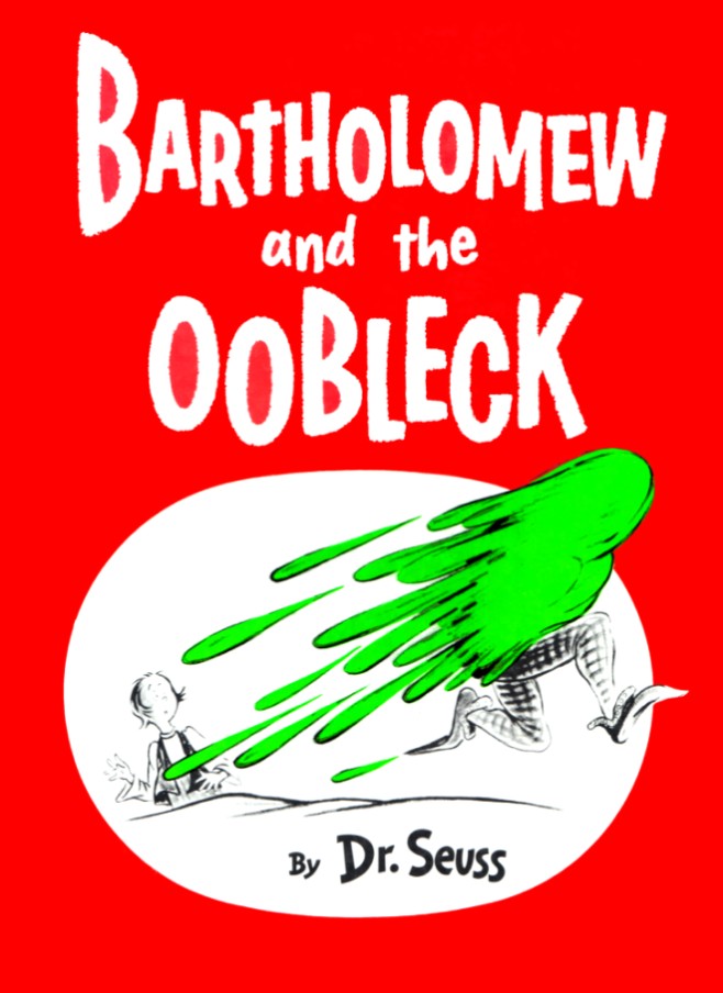 8. Bartholomew and the Oobleck (1949)