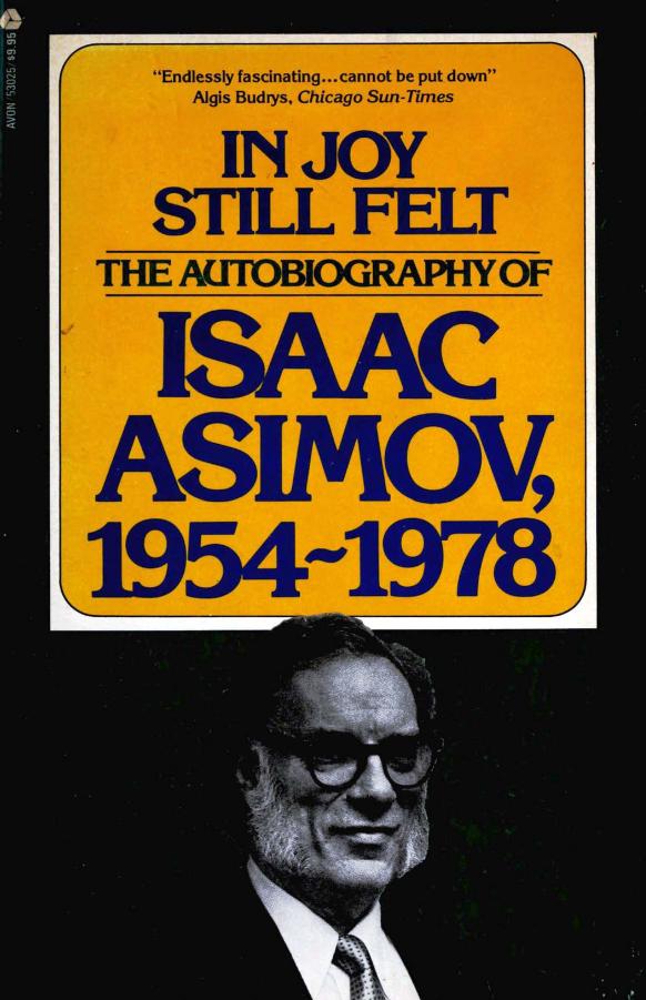 In Joy Still Felt-The Autobiography of Isaac Asimov (1980)