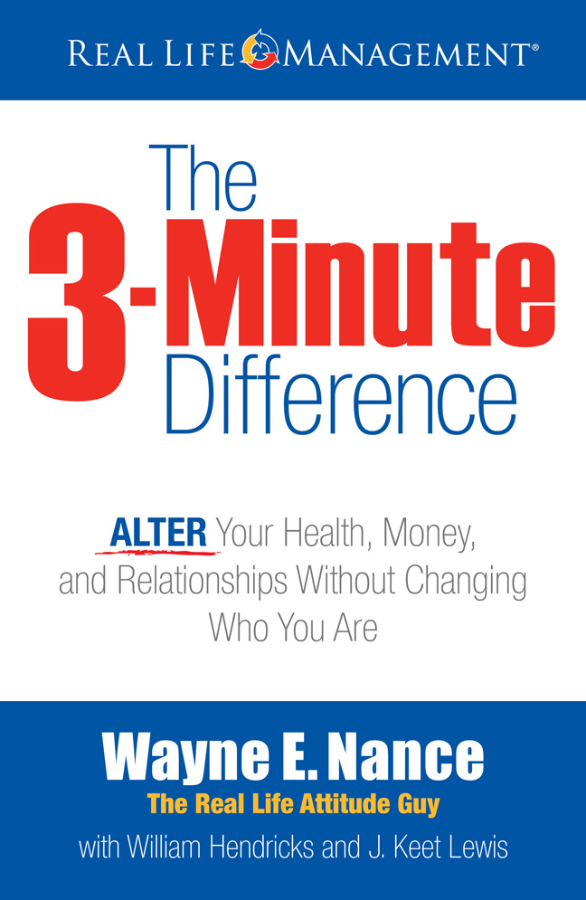 The 3-Minute Difference: Alter Your Health, Money, and Relationships without Changing Who You Are