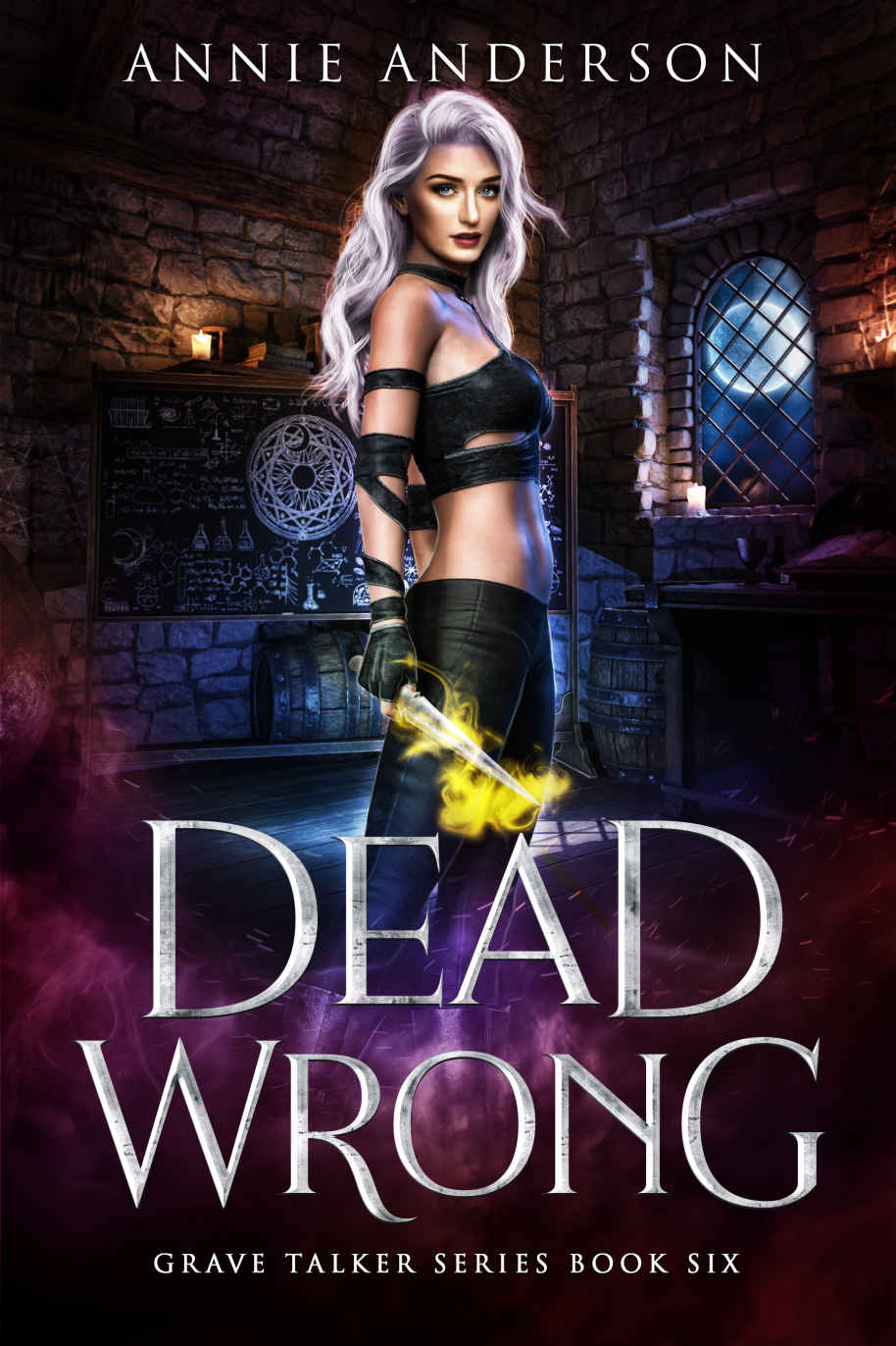 Dead Wrong: Arcane Souls World (Grave Talker Book 6)