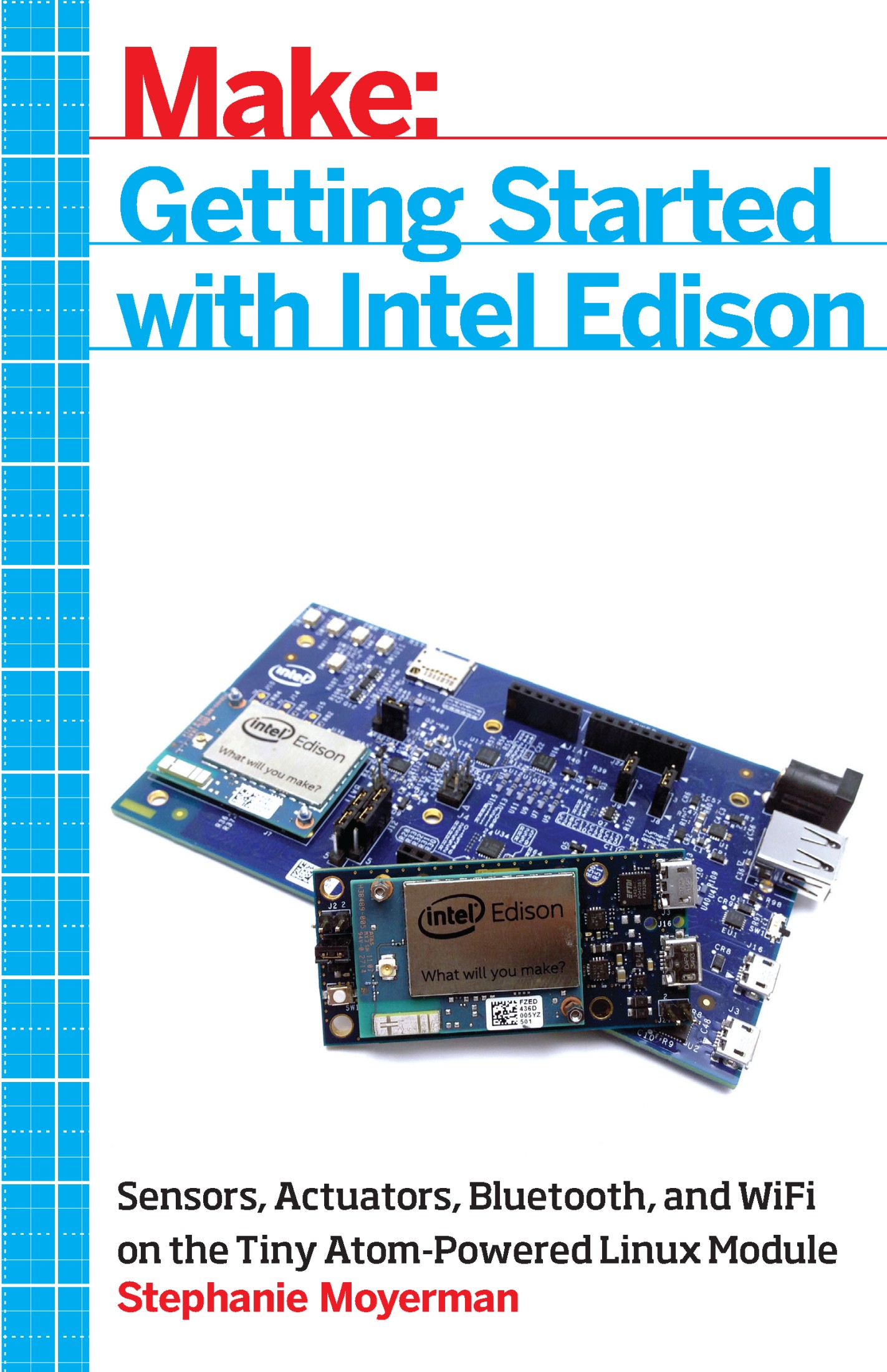 Make: Getting Started with Intel Edison