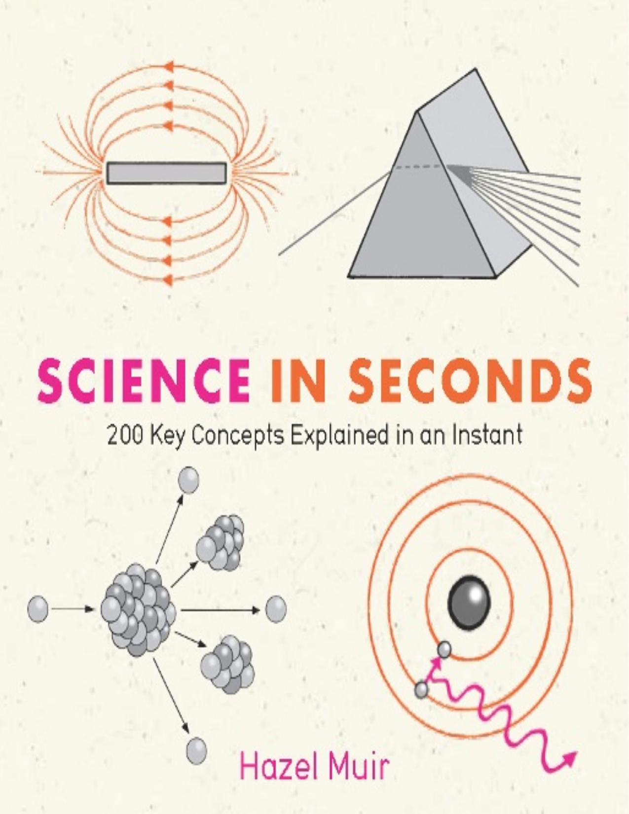 Science in Seconds: 200 Key Concepts Explained in an Instant - PDFDrive.com