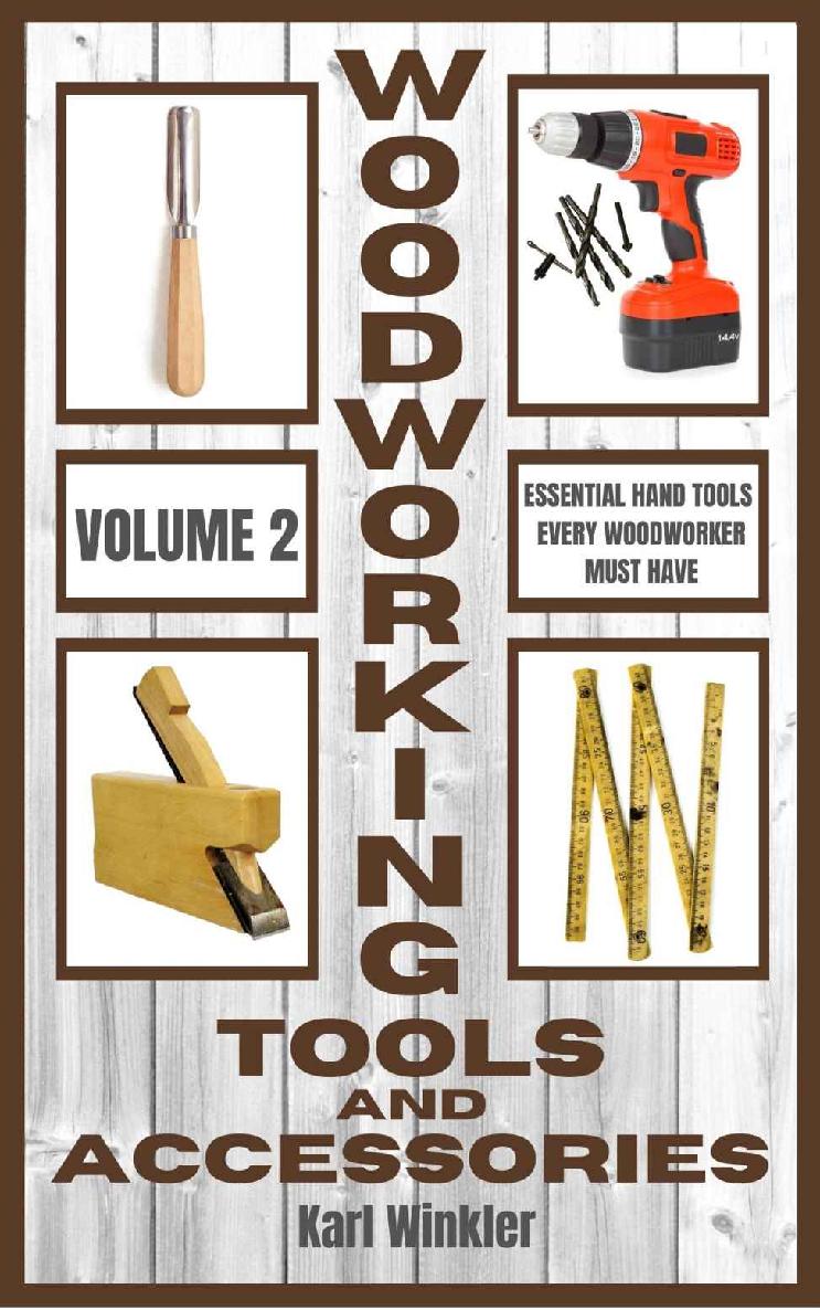 Woodworking Tools and Accessories: Essential Hand Tools Every Woodworker Must Have