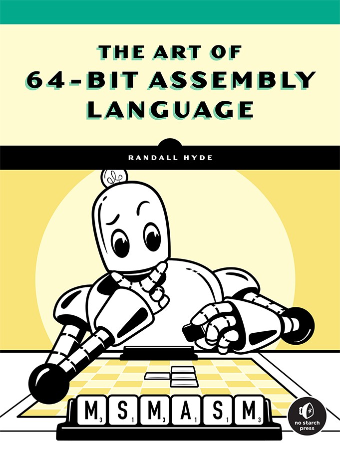 The Art of 64-Bit Assembly, Volume 1