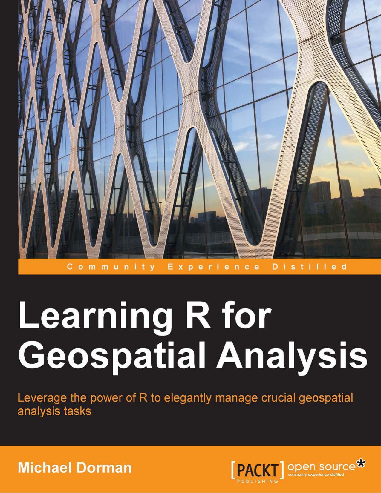 Dorman - Learning R For Geospatial Analysi