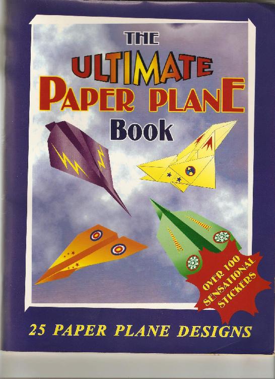 The Ultimate Paper Plane Book