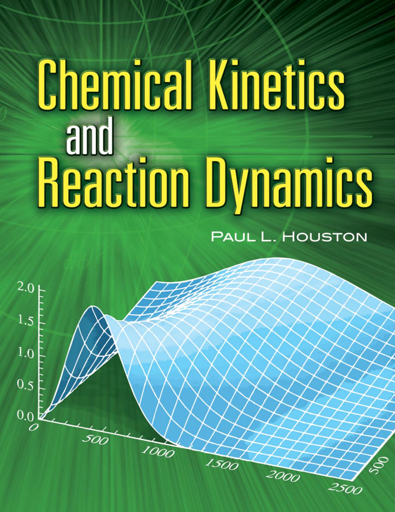 Houston P. Chemical Kinetics and Reaction Dynamics 2001