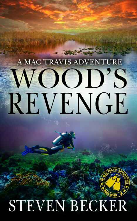 Wood's Revenge: A Mac Travis Adventure (Nautical Thriller Series Book 7)