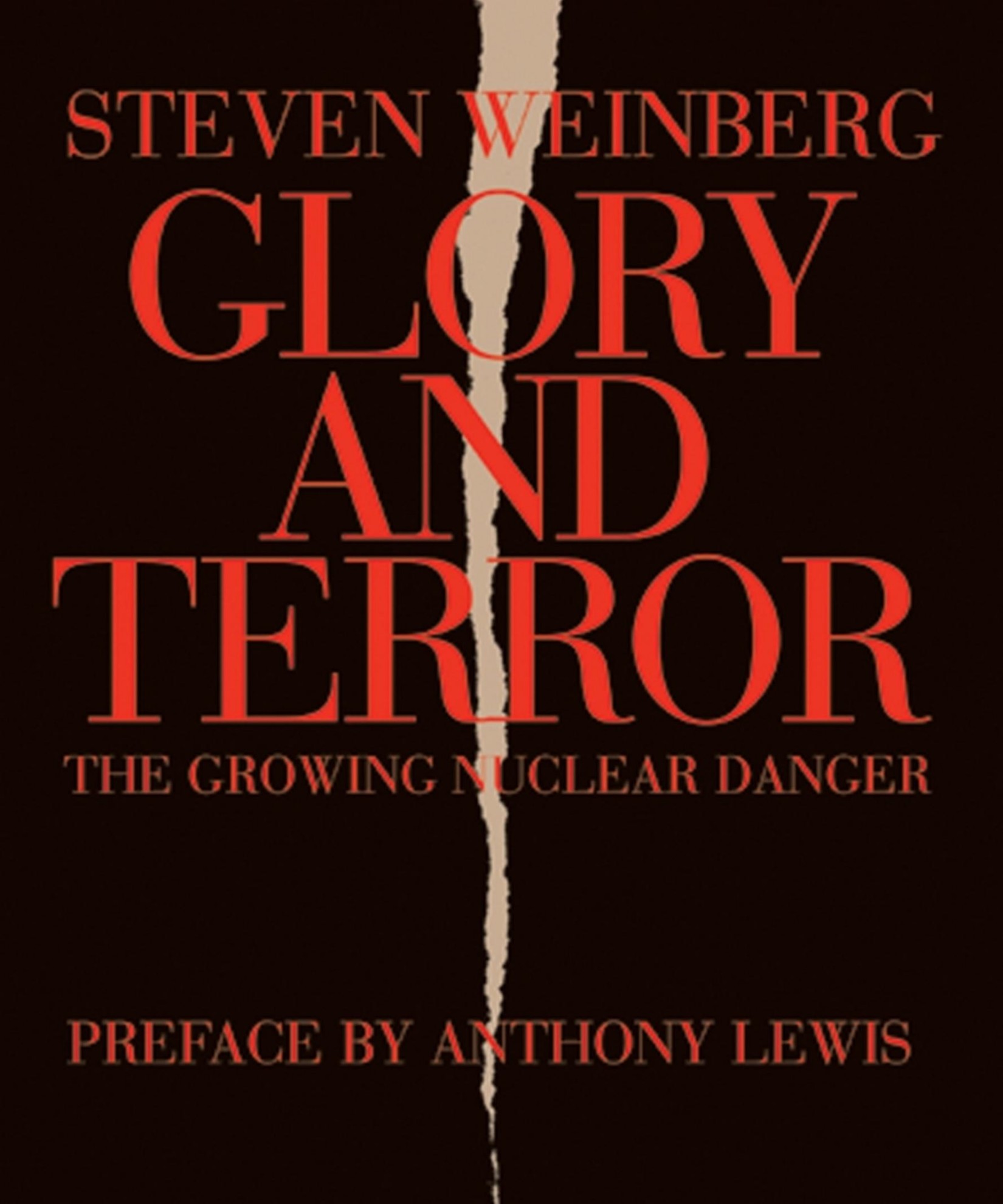 Glory and Terror: The Growing Nuclear Danger