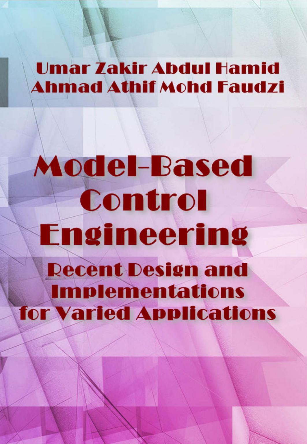 Hamid U. Model-Based Control Engineering. Recent Design...2022