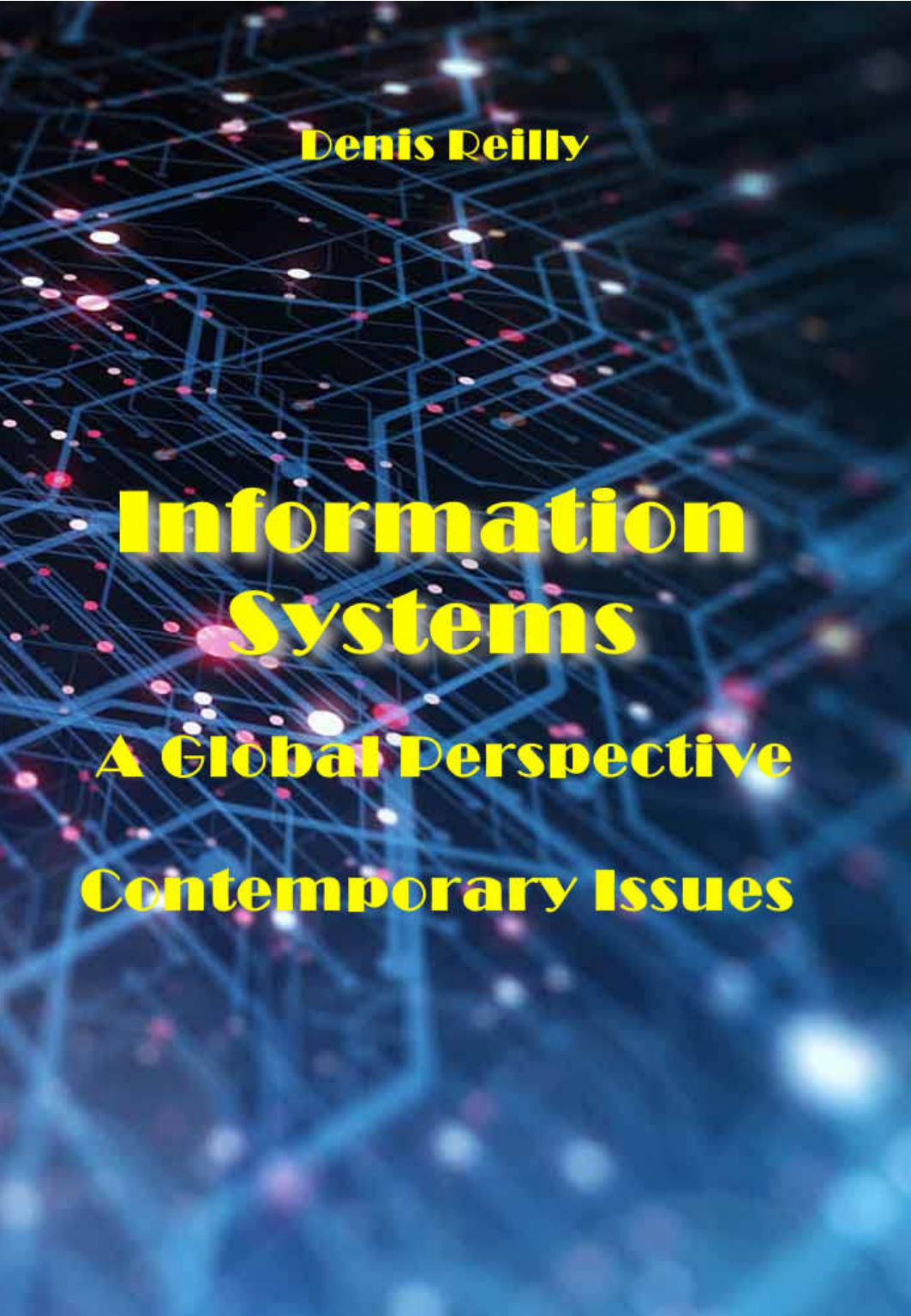 Reilly D. Information Systems. A Global Perspective...2022