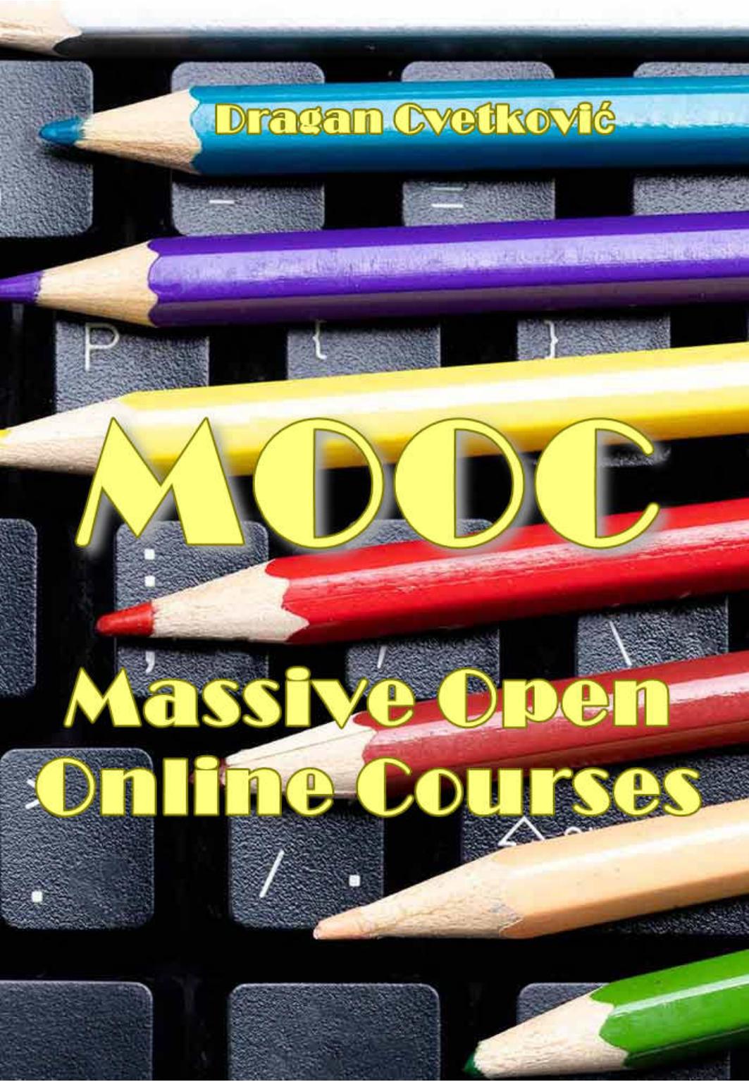 Cvetkovic D. MOOC. Massive Open Online Courses 2022