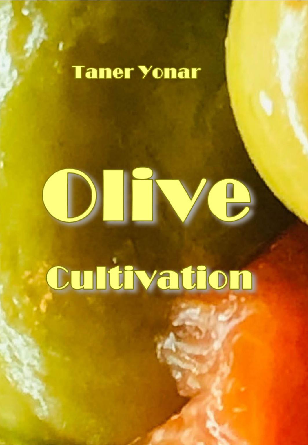 Yonar T. Olive Cultivation 2022