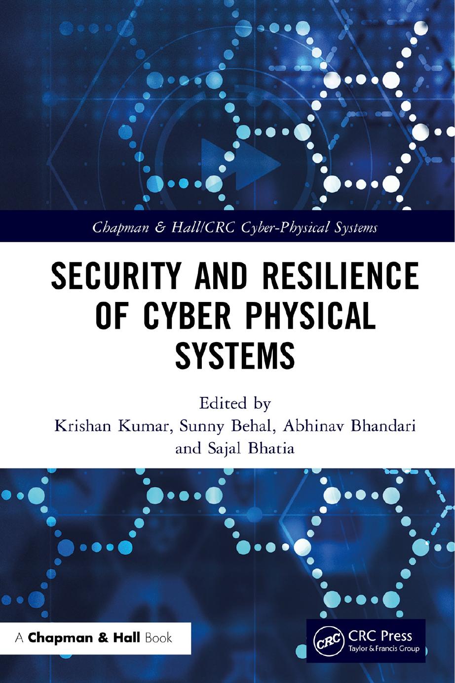 Security and Resilience of Cyber Physical Systems