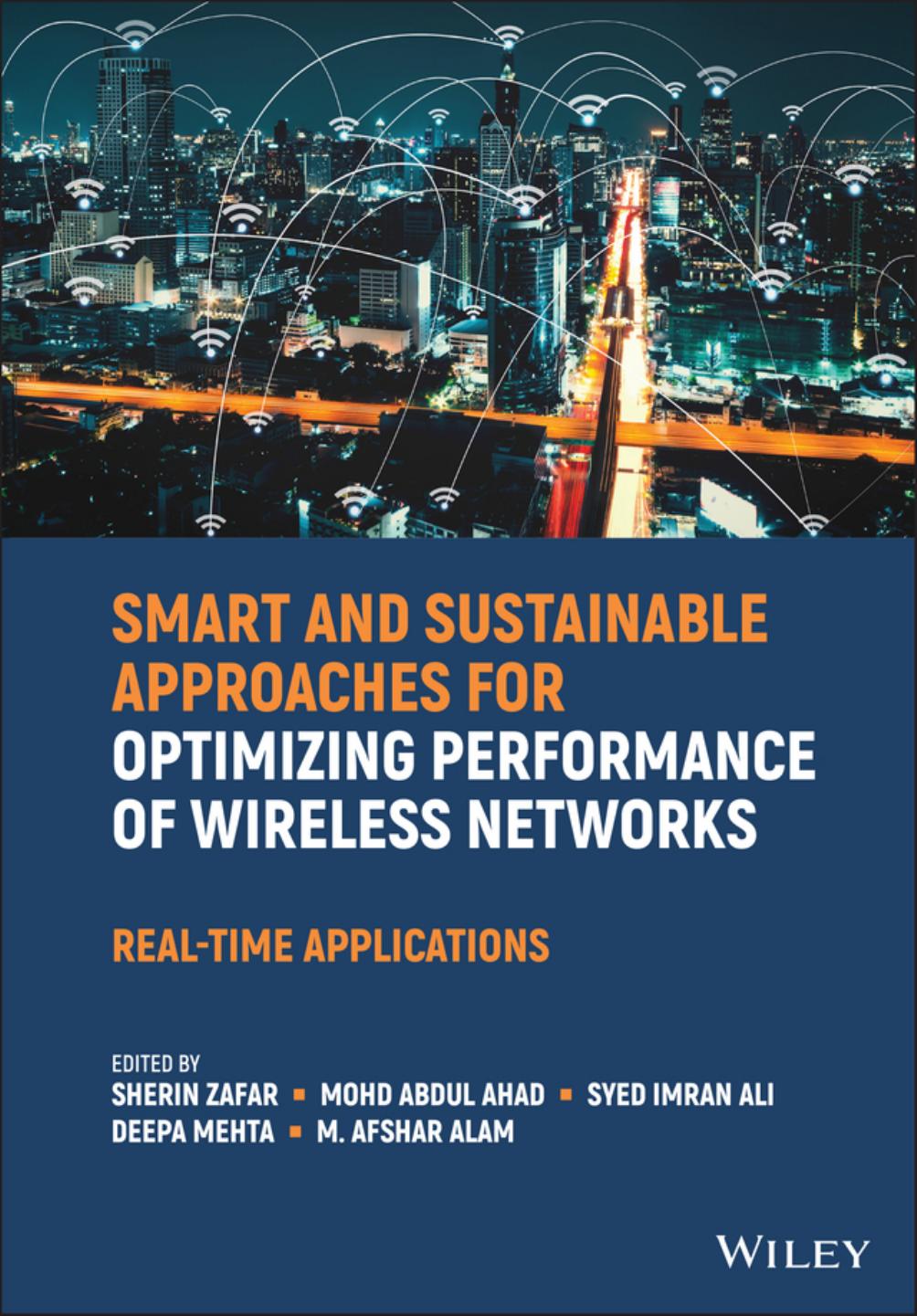 Smart and Sustainable Approaches for Optimizing Performance of Wireless Networks