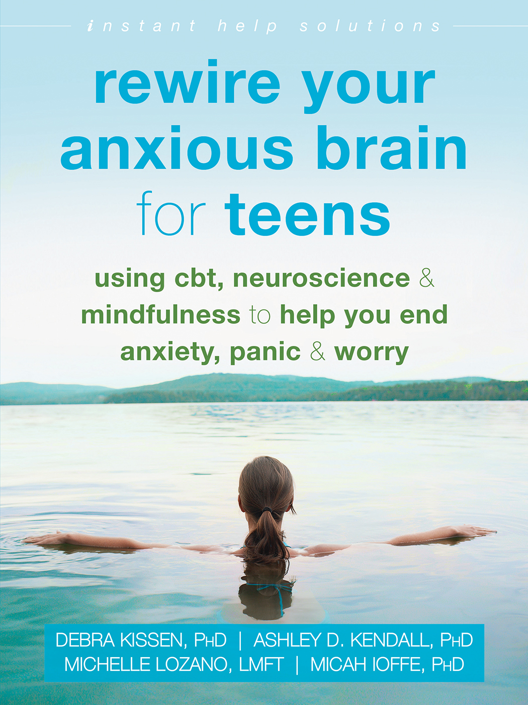 Rewire Your Anxious Brain for Teens