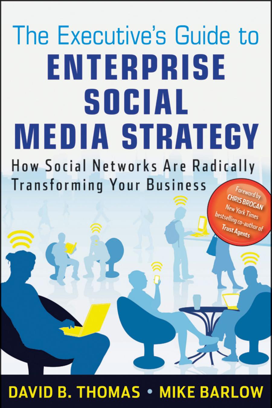 The Executive’s Guide to Enterprise Social Media Strategy