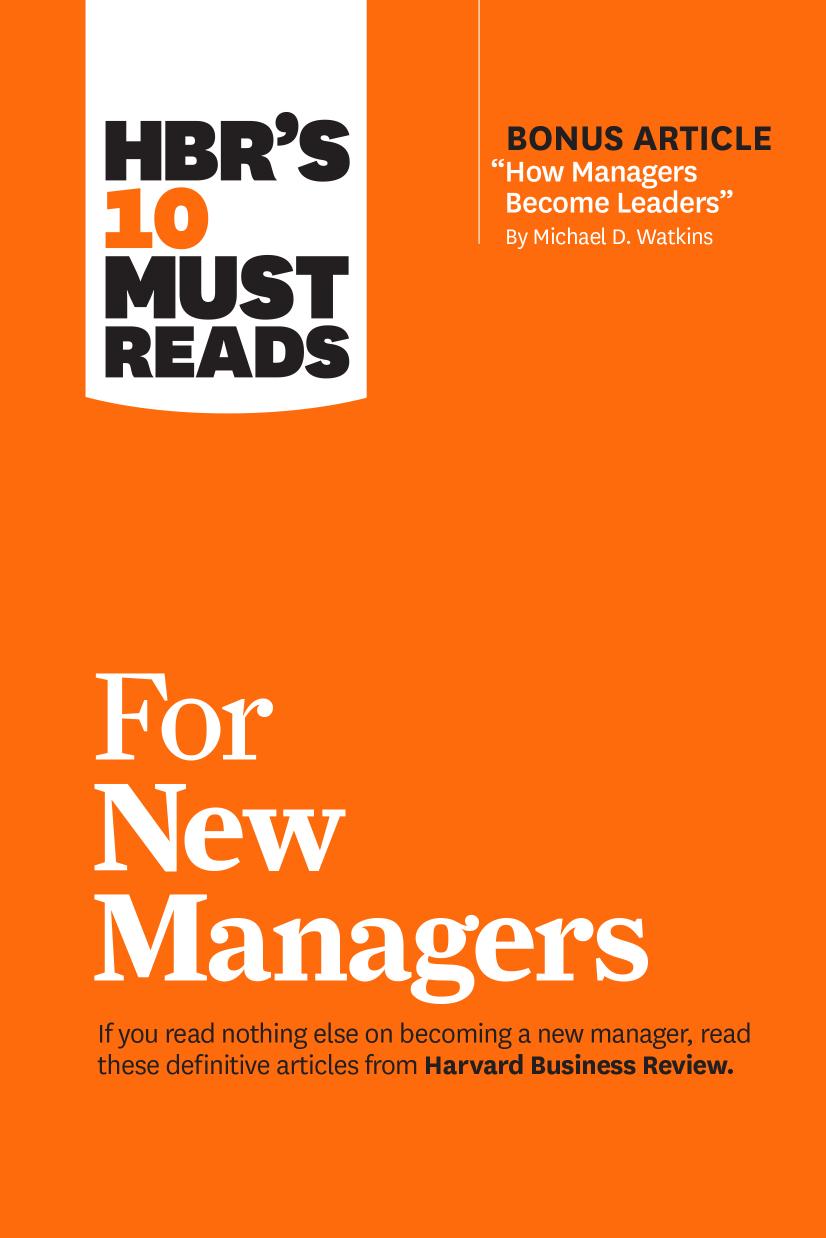 HBR's 10 Must Reads for New Managers