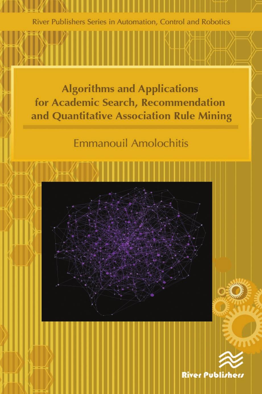 Algorithms and Applications for Academic Search, Recommendation and Quantitative Association Rule Mining