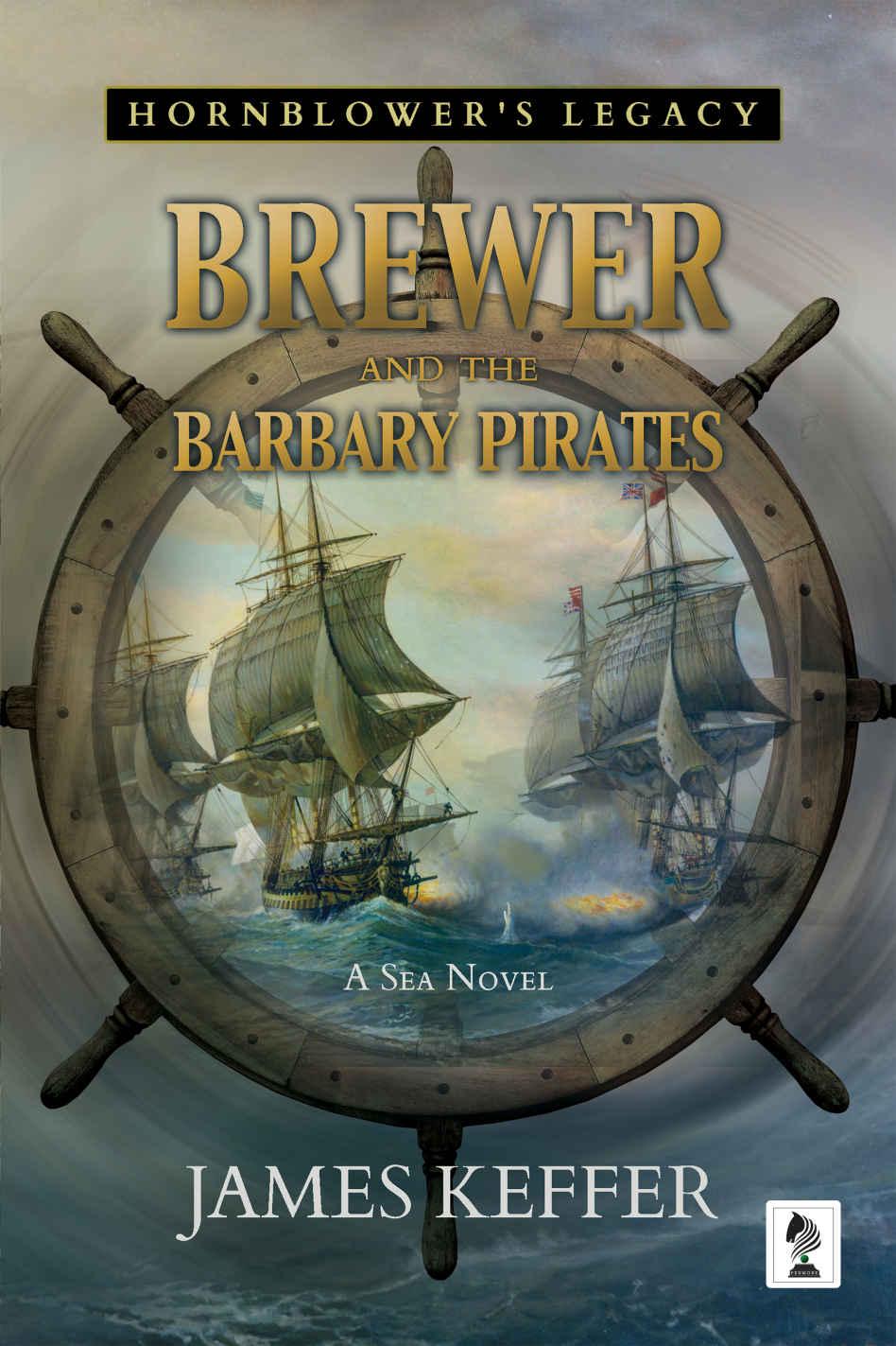 Keffer, J [Hornblower's Legacy 03 Brewer and the Barbary Pirates