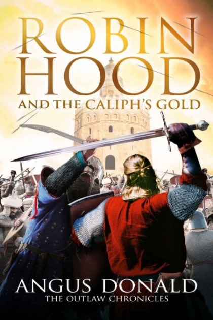 Outlaw Chronicles 009: Robin Hood and the Caliph's Gold