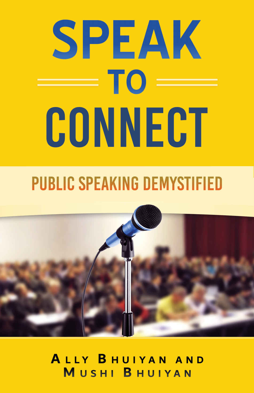 Speak to Connect: Public Speaking Demystified